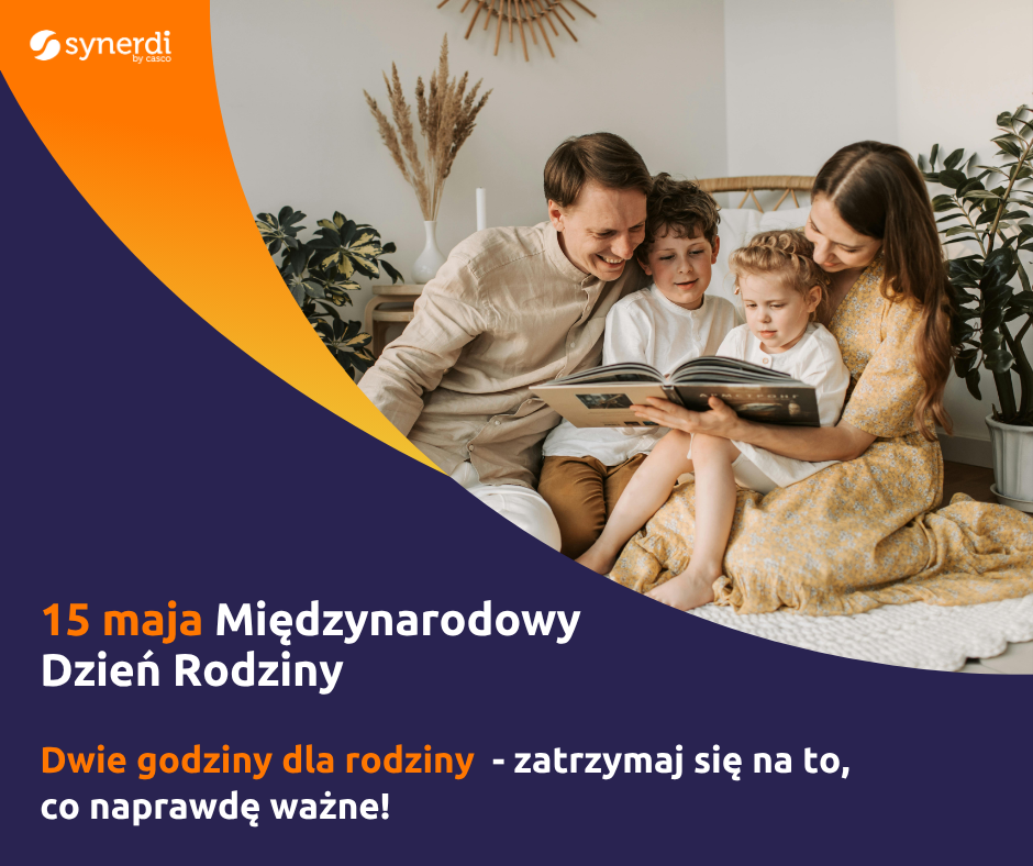 Dwie godziny dla rodziny – 15 maja Międzynarodowy Dzień Rodziny